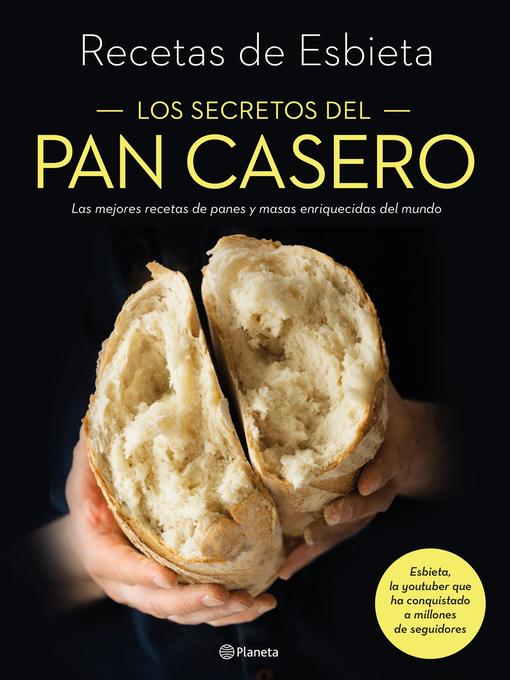 Title details for Los secretos del pan casero by Esbieta - Wait list